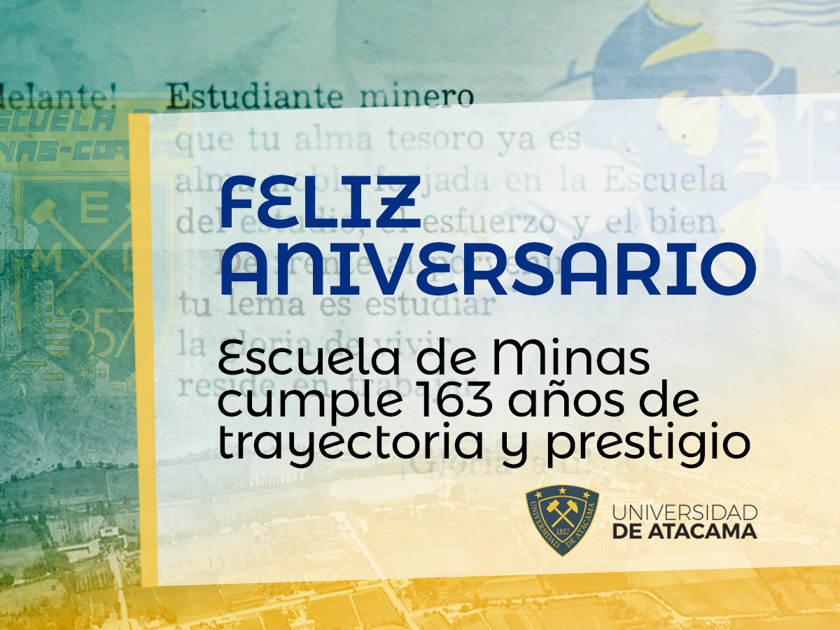 Escuela de Minas de Copiapó cumple 163 años de trayectoria y prestigio